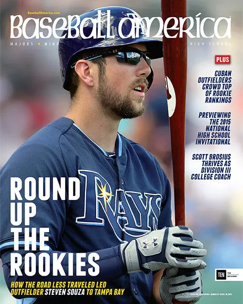 Round Up the Rookies: Steven Souza’s Unconventional Road to Tampa Bay (March 2015)