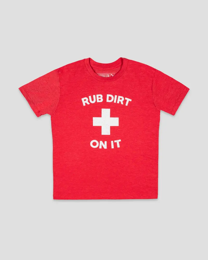 Rub Dirt On It Youth Motivational T-Shirt